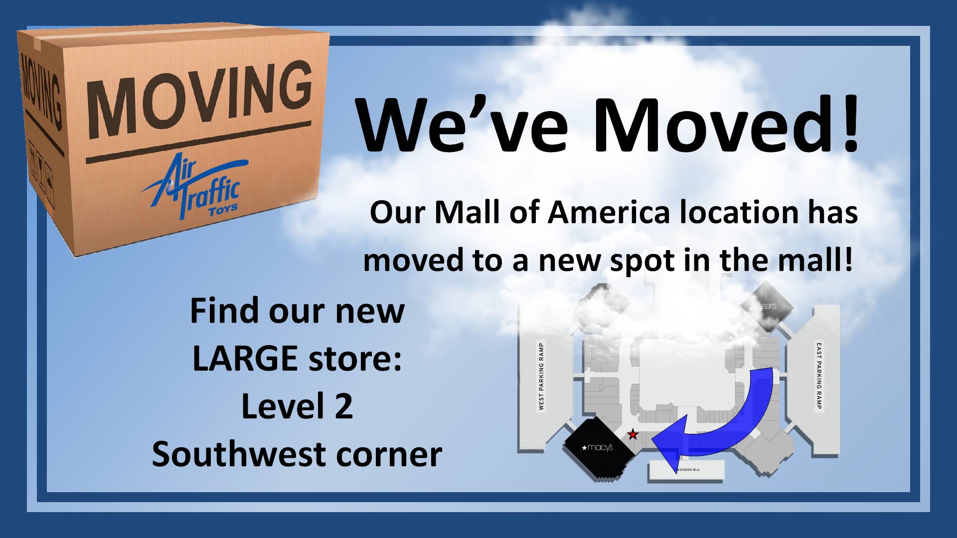 Air Traffic MOA is moving to the 2nd Floor at the Southwest corner of the mall 